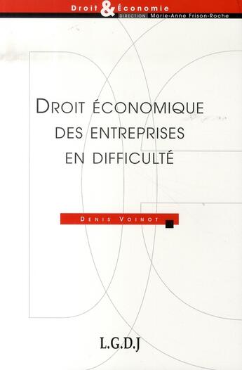 Couverture du livre « Droit économique des entreprises en difficulté » de Voinot D. aux éditions Lgdj