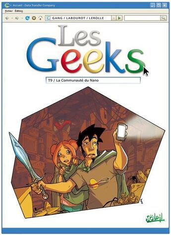 Couverture du livre « Les geeks Tome 9 ; la communauté du nano » de Christian Lerolle et Gang et Thomas Labourot aux éditions Soleil