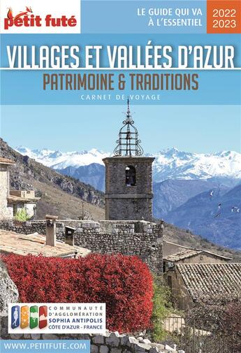 Couverture du livre « GUIDE PETIT FUTE ; CARNETS DE VOYAGE : villages et vallées d'Azur : patrimoine et traditions (édition 2022/2023) » de Collectif Petit Fute aux éditions Le Petit Fute