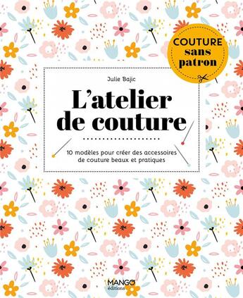 Couverture du livre « L'atelier de couture » de Julie Bajic aux éditions Mango