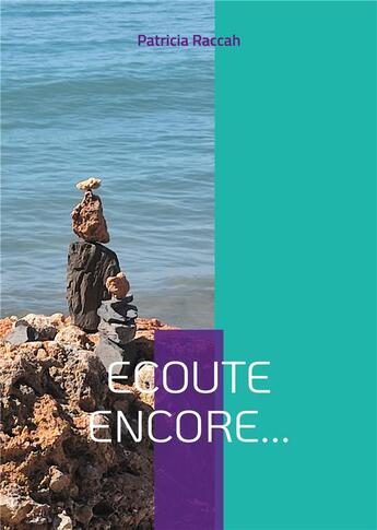 Couverture du livre « Ecoute encore... » de Patricia Raccah aux éditions Books On Demand