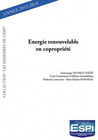 Couverture du livre « Énergie renouvelable en copropriété » de Dominique Bathiat-Theze aux éditions Edilivre