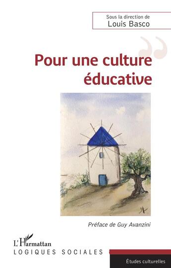 Couverture du livre « Pour une culture educative - preface de guy avanzini » de Louis Basco aux éditions L'harmattan