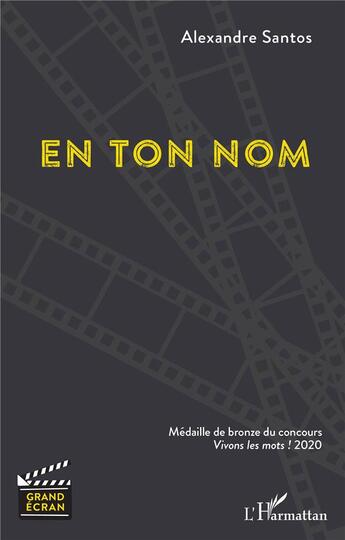 Couverture du livre « En ton nom » de Alexandre Santos aux éditions L'harmattan
