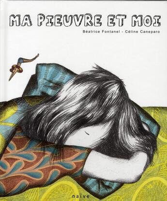 Couverture du livre « Ma pieuvre et moi » de Beatrice Fontanel et Celine Caneparo aux éditions Naive