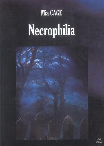 Couverture du livre « Necrophilia » de Mia Cage aux éditions Nuit D'avril