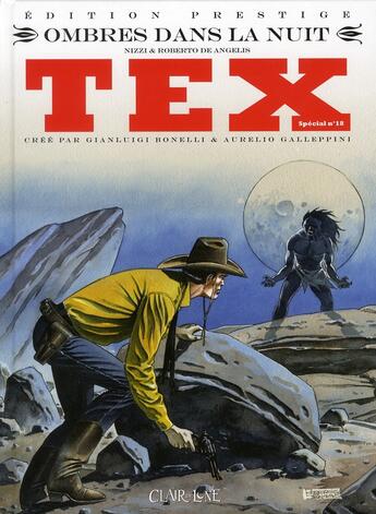 Couverture du livre « Tex spécial t.18 ; ombres dans la nuit » de Nizzi De Angelis et Roberto De Angelis aux éditions Clair De Lune