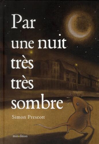 Couverture du livre « Par une nuit tres tres sombre » de Prescott Simon aux éditions Mineditions