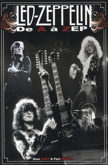 Couverture du livre « Led Zeppelin ; de A à Zep » de Dave Lewis et Santiago Artozqui aux éditions Talents Publishing