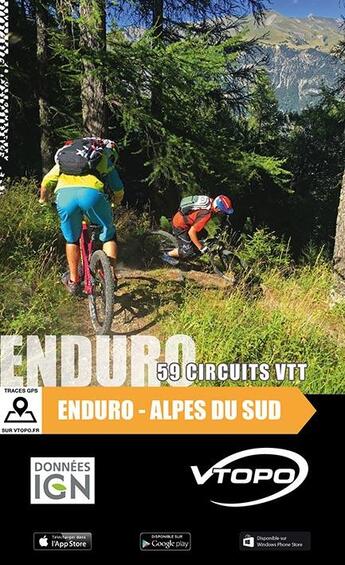 Couverture du livre « Alpes du sud, Enduro ; 59 circuits VTT » de  aux éditions Vtopo