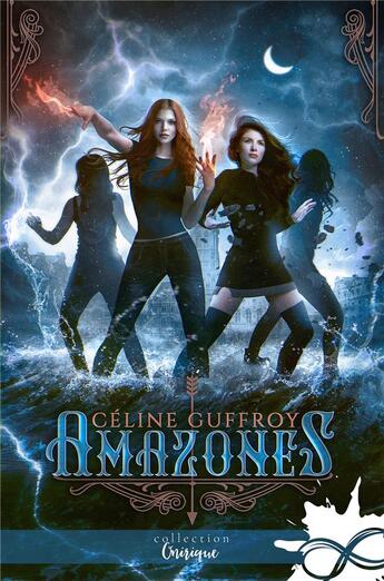 Couverture du livre « Amazones » de Celine Guffroy aux éditions Collection Infinity