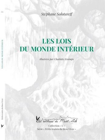 Couverture du livre « Les lois du monde interieur » de Stephane Solotareff aux éditions Editions Du Mont-aile