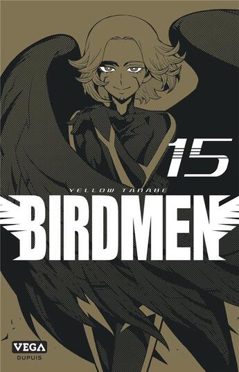 Couverture du livre « Birdmen Tome 15 » de Yellow Tanabe aux éditions Vega Dupuis