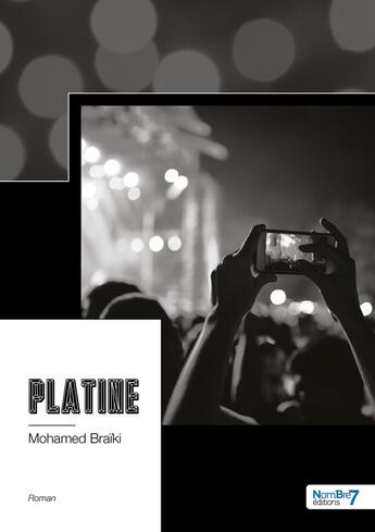 Couverture du livre « Platine » de Mohamed Braiki aux éditions Nombre 7