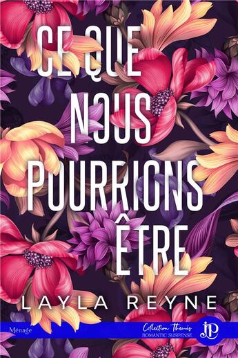 Couverture du livre « Ce que nous pourrions être » de Layla Reyne aux éditions Juno Publishing