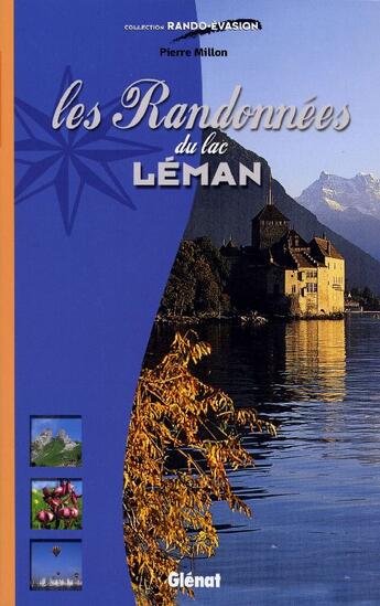 Couverture du livre « Les randonnées du lac Léman » de Pierre Millon aux éditions Glenat