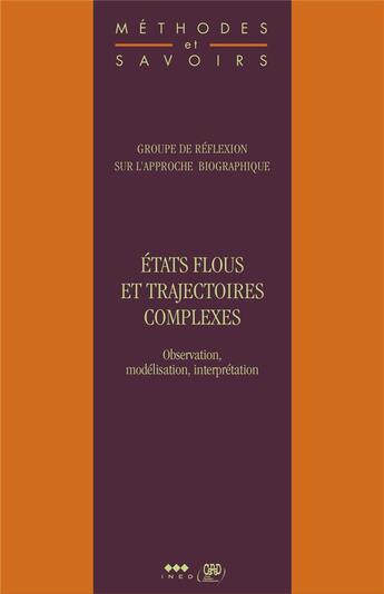 Couverture du livre « États flous et trajectoires complexes » de Philippe Antoine et Eva Lelievre aux éditions Ined