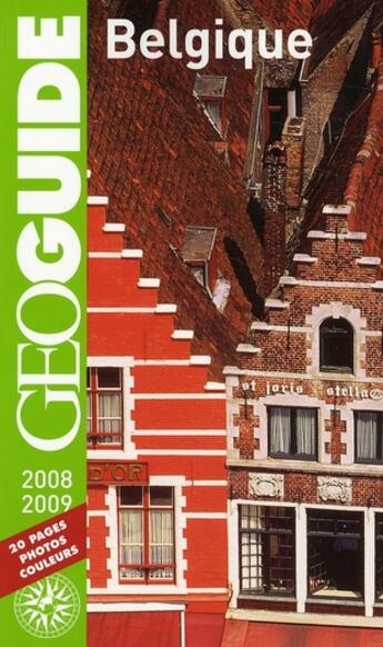 Couverture du livre « GEOguide ; Belgique (édition 2008/2009) » de Collectif Gallimard aux éditions Gallimard-loisirs