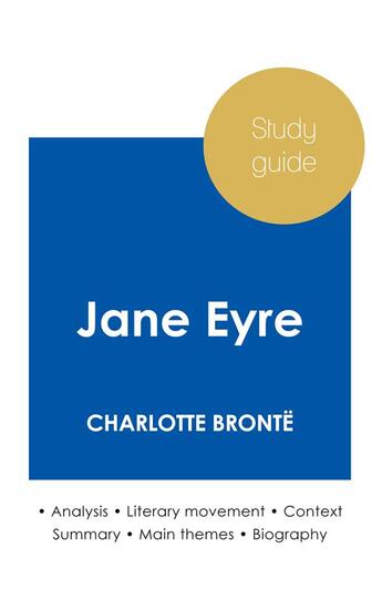 Couverture du livre « Study guide Jane Eyre by Charlotte Brontë (in-depth literary analysis and complete summary) » de  aux éditions Paideia Education Anglais