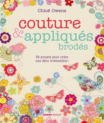 Couverture du livre « Couture & appliqués brodés » de Chloe Owens aux éditions Mango