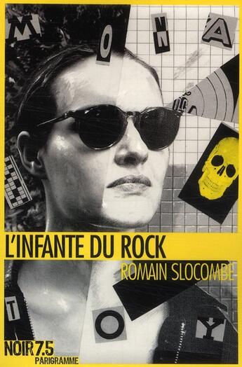 Couverture du livre « L'infante du rock » de Romain Slocombe aux éditions Parigramme