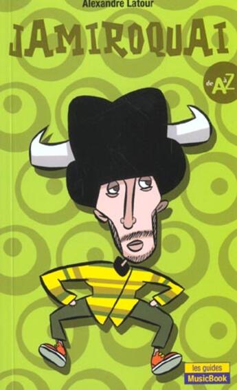 Couverture du livre « Jamiroquai De A A Z » de Alexandre Latour aux éditions L'express