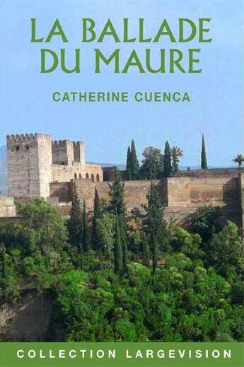 Couverture du livre « La ballade du maure » de Catherine Cuenca aux éditions Encre Bleue