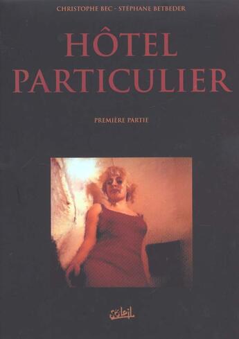 Couverture du livre « Hotel particulier » de Stephane Betbeder et Christophe Bec aux éditions Soleil