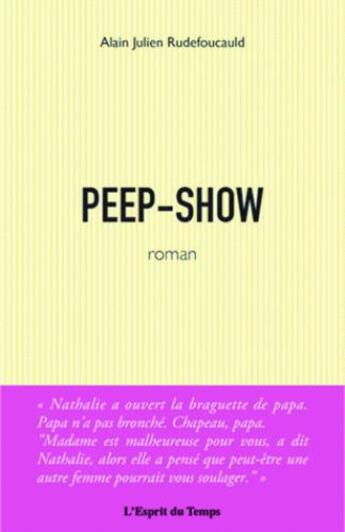 Couverture du livre « Peep-show » de Alain Julien Rudefoucauld aux éditions L'esprit Du Temps