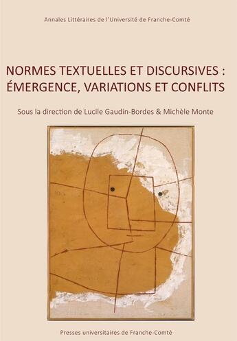 Couverture du livre « Normes textuelles et discursives - emergence, variations et conflits » de Lucile Bordes aux éditions Pu De Franche Comte