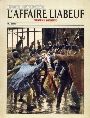 Couverture du livre « L'affaire Liabeuf » de Frederic Lavignette aux éditions Fage