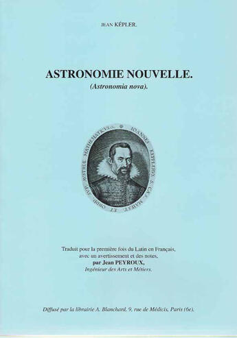 Couverture du livre « Astronomie nouvelle » de Jean Kepler aux éditions Blanchard