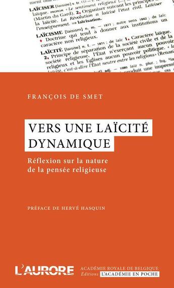 Couverture du livre « Vers une laïcité dynamique » de Francois De Smet aux éditions L'aurore