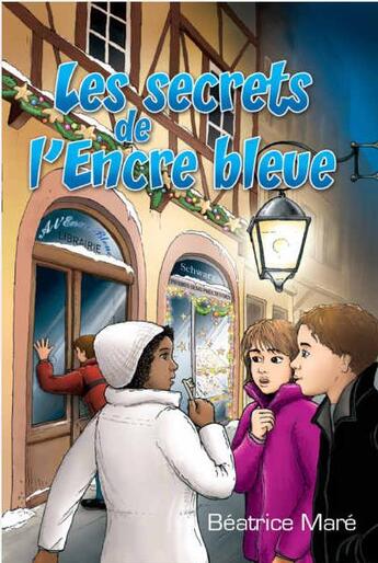 Couverture du livre « Les secrets de l'encre bleue » de Beatrice Mare aux éditions Foi Et Victoire