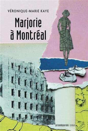 Couverture du livre « Marjorie a montreal » de Kaye Veronique-Marie aux éditions Prise De Parole