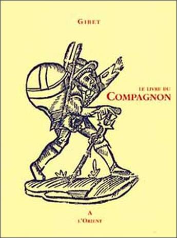 Couverture du livre « Livre du compagnon » de Gibet aux éditions A L'orient