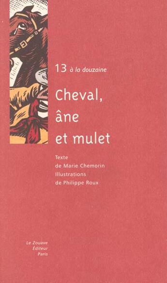 Couverture du livre « Cheval ; Ane Et Mulet » de Philippe Roux et Marie Chemorin aux éditions Zouave