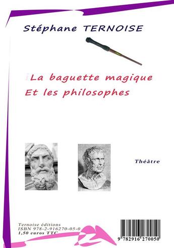 Couverture du livre « La baguette magique et les philosophes » de Stephane Ternoise aux éditions Jean-luc Petit Editions