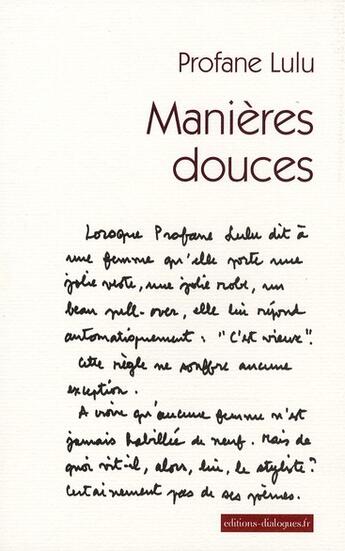 Couverture du livre « Manières douces » de Profane Lulu aux éditions Editions Dialogues