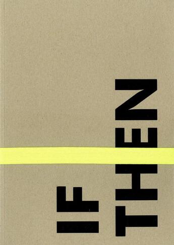 Couverture du livre « If then else (2 volumes) » de Lab[Au] Lab[Au] aux éditions Casino Luxembourg