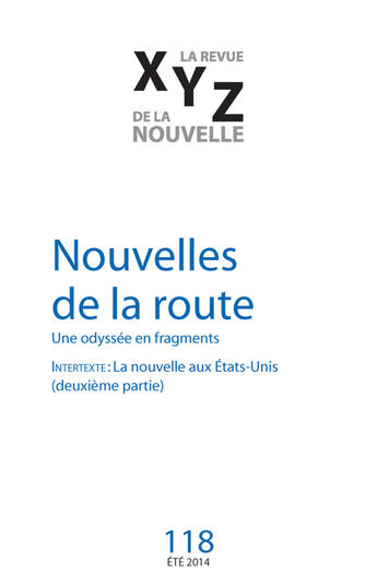 Couverture du livre « XYZ. La revue de la nouvelle. No. 118, Été 2014 » de Catherine Mavrikakis et Raymond Bock et Dorais David et William S. Messier et Anne-Marie Boivin et Jean-Simon De et Samuel Archibald aux éditions Levesque