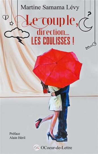 Couverture du livre « Le couple, direction... les coulisses ! » de Martine Samama Levy aux éditions Samama Levy