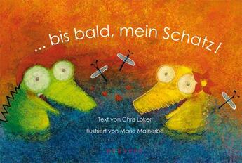 Couverture du livre « ... bis bald, mein Schatz! » de Chris Locker et Marie Malherbe aux éditions Bernest