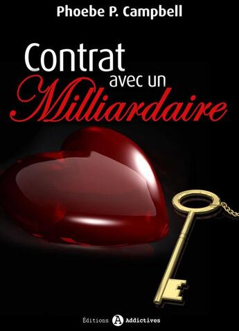 Couverture du livre « Contrat avec un milliardaire t.8 » de Campbell Phoebe P. aux éditions Editions Addictives