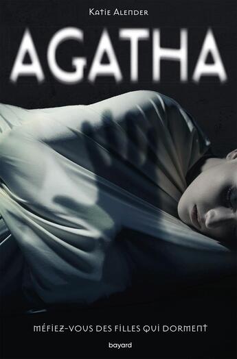 Couverture du livre « Agatha » de Katie Alender aux éditions Bayard Jeunesse