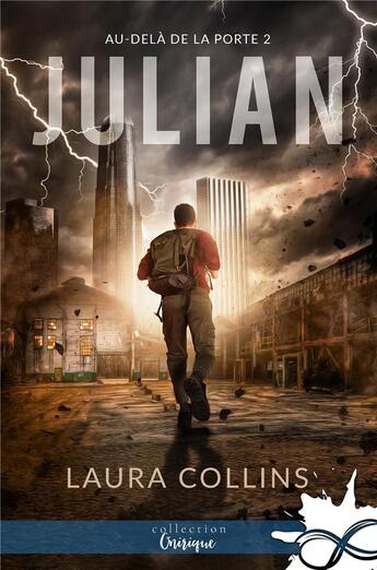 Couverture du livre « Au-delà de la porte t.2 : Julian » de Laura Collins aux éditions Collection Infinity