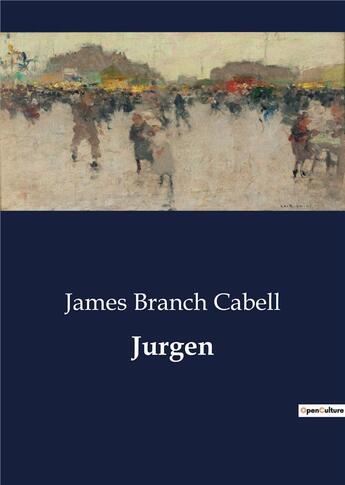 Couverture du livre « Jurgen » de Cabell James Branch aux éditions Culturea
