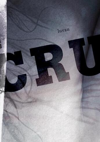 Couverture du livre « Cru » de Luvan aux éditions Dystopia