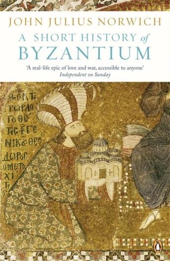 Couverture du livre « Short History Of Byzantium, A » de John Julius Norwich aux éditions Adult Pbs