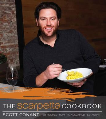 Couverture du livre « The Scarpetta Cookbook » de Conant Scott aux éditions Houghton Mifflin Harcourt